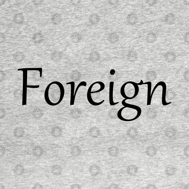 FOREIGN by mabelas